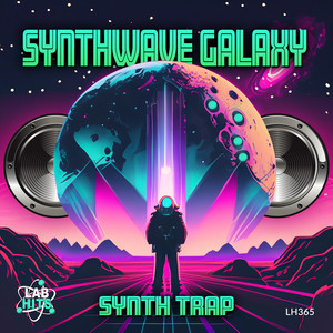 Synthwave Galaxy: Synth Trap