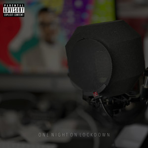 One Night On Lockdown (Explicit)