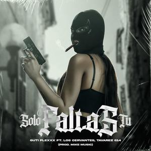 Solo Faltas Tu (feat. Adan Cervantez, Tavarez 614 & Ese'Fer)