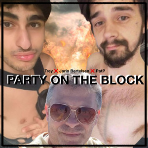 PARTY ON THE BLOCK (Explicit)