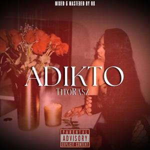 Adikto (Explicit)