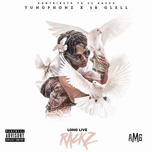 Long Live Rackz (feat. Yung phonz) (Live|Explicit)