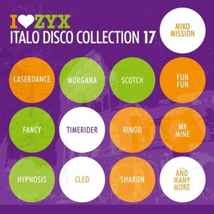 I Love ZYX Italo Disco Collection vol.17