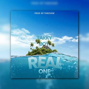 Real One (feat. Takky Boy)