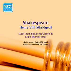 SHAKESPEARE, W.: Henry VIII (Abridged) [Casson, Thorndike, Truman] [1952]