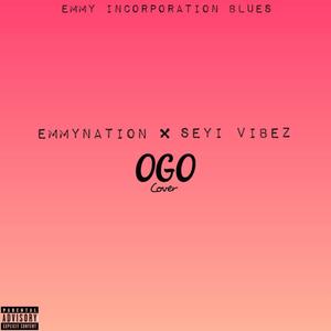 Ogo (Seyi Vibez Cover) [Explicit]