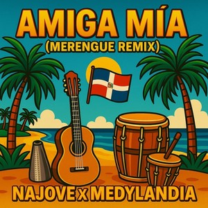 Amiga Mia (Merengue Remix)