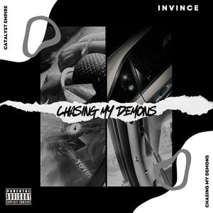 Chasing My Demons (Explicit)