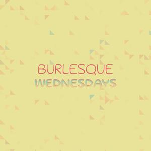 Burlesque Wednesdays