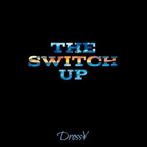 The Switch Up (Explicit)