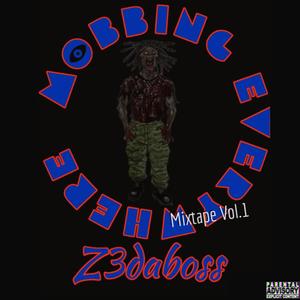 Mobbing Everywhere Mixtape, Vol. 1 (Explicit)