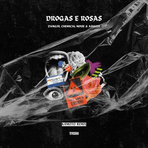 Drogas e Rosas (Kamoto Remix)