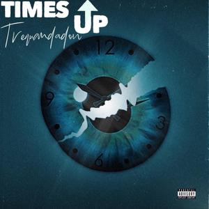 Times Up (Explicit)