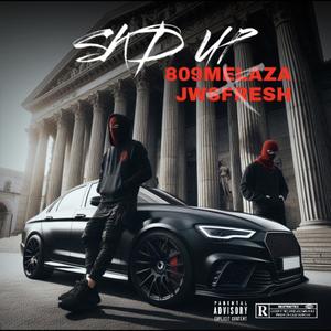 SKD UP (feat. JOWSE FRESH) (Explicit)