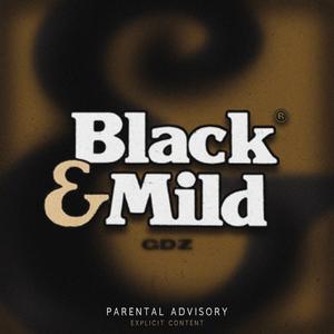 BLACK & MILD (feat. kerse) (Explicit)