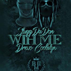 WIH ME (feat. Drevo Coolidge) [Explicit]