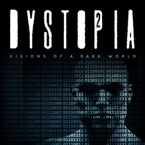 Dystopia 2 - Visions of a Dark World