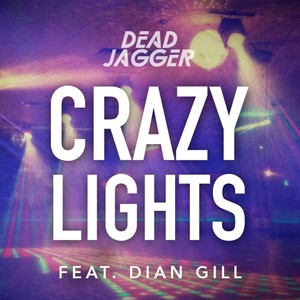 Crazy Lights(feat. Dian Gill)