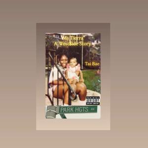 Ms. Tierra: West$ide Story (Explicit)