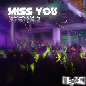 MISS YOU (Techno Edition)