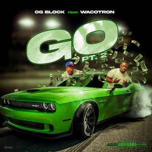 GO Pt. 2 (feat. Wacotron) [Explicit]