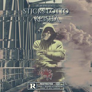 Sticks Lotto - Keisha (Explicit)