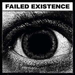 Failed Existence