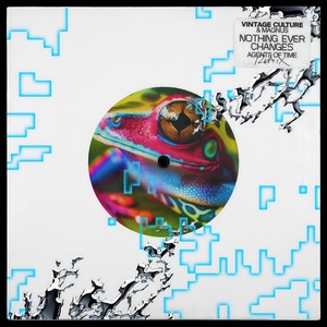 Nothing Ever Changes (Agents Of Time Remix / Extended)