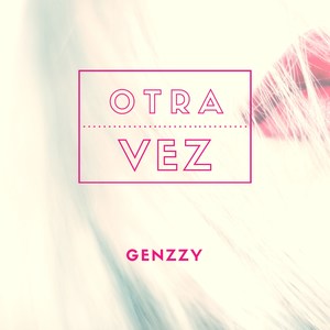 Otra Vez (Explicit)