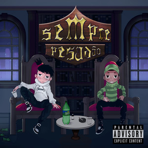 Sempre Pesadão (Explicit)