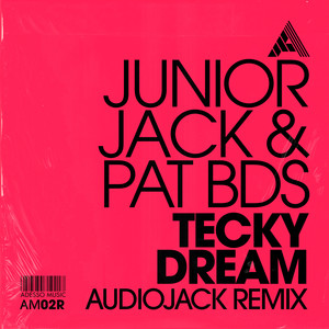 Tecky Dream (Extended Mix|Audiojack Remix)