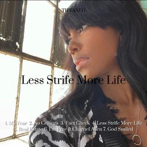 Less Strife More Life