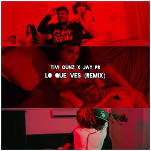 Lo Que Ves (Remix|Explicit)