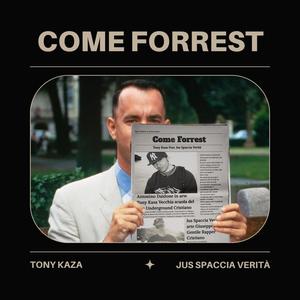 Come Forrest (feat. Jus Spaccia Verità)