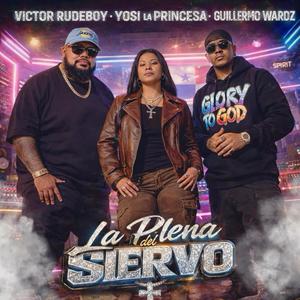 La plena del Siervo (feat. Yosi la princesa & Guillermo Wardz)