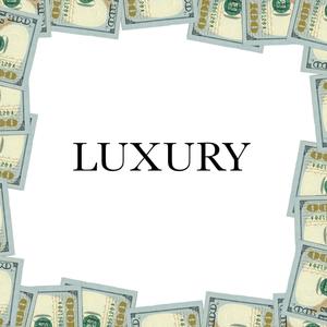 LUXURY