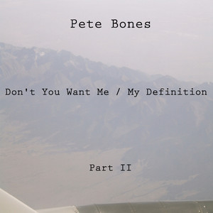 Don't You Want Me / My Definition, Pt. 2