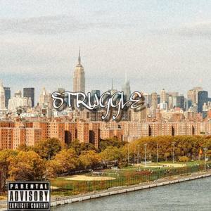 Struggle (Explicit)