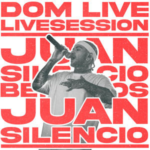 DOM LIVE: Juan Silencio (Live)