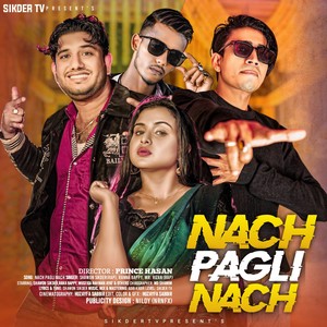 Nach Pagli Nach (Nach Pagli Nach)