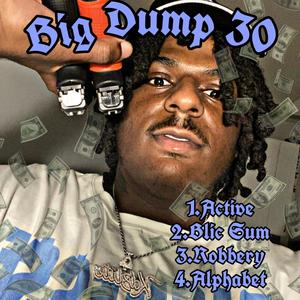 Big Dump30 (Explicit)