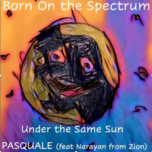 Born on the Spectrum (feat. Narayan From Zion) [Radio Edit]