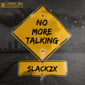 No more talking (Explicit)