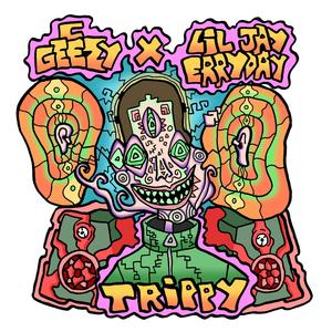 TRIPPY (feat. Lil Jay Erryday) [Explicit]