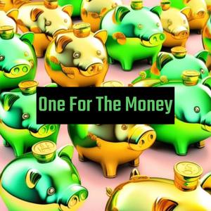 One For The Money (Explicit)