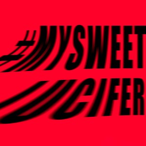 #MySweetLucifer (Explicit)