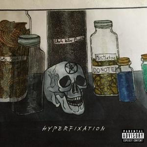 Hyperfixation (Explicit)