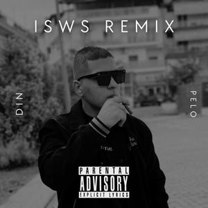 ISWS (feat. PELO) [REMIX] [Explicit]