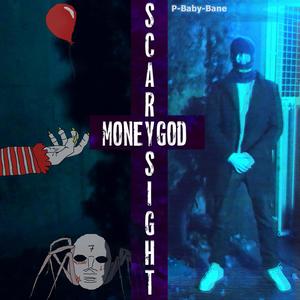 MONEYGOD (SCARY SIGHT) [Explicit]