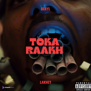 Toka Raakh (Explicit)